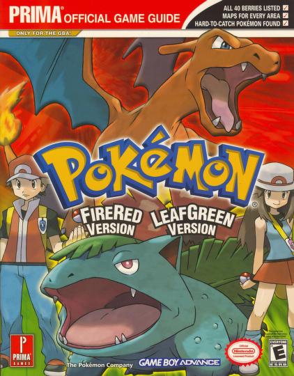 Pokémon Fire Red Version And Leaf Green Version ( Prima Official Game Guide  2004) : Free Download, Borrow, and Streaming : Internet Archive